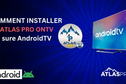 Sources fiables pour obtenir Atlas Pro ONTV