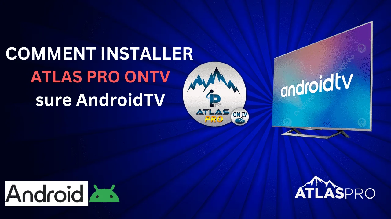 Sources fiables pour obtenir Atlas Pro ONTV