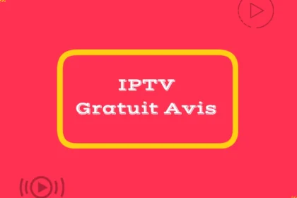Test IPTV gratuit 24h sans inscription sur Smart TV