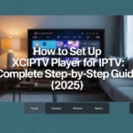 Set up XCIPTV Player for IPTV in 2025 — Full setup tutorial with smart TV in the background